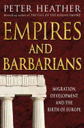 Empires and Barbarians: Migration, Development and the Birth of Europe