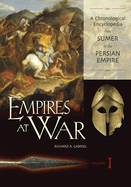 Empires at War: A Chronological Encyclopedia [3 Volumes]