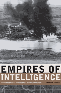 Empires of Intelligence: Security Services and Colonial Disorder After 1914