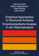Empirical Approaches to Discourse Analysis- Empirieorientierte Ansaetze in Der Diskursanalyse