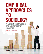 Empirical Approaches to Sociology: A Collection of Classic and Contemporary Readings