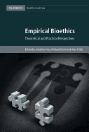 Empirical Bioethics: Theoretical and Practical Perspectives