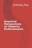 Empirical Perspectives of Celebrity Endorsements