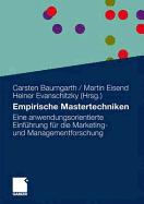 Empirische Mastertechniken: Eine Anwendungsorientierte Einfhrung Fr Die Marketing- Und Managementforschung