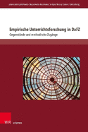 Empirische Unterrichtsforschung in Dafz: Gegenstande Und Methodische Zugange