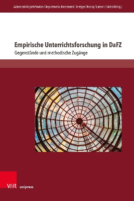 Empirische Unterrichtsforschung in Dafz: Gegenstande Und Methodische Zugange - Adamczak-Krysztofowicz, Sylwia (Editor), and Ciepielewska-Kaczmarek, Luiza (Editor), and Jentges, Sabine (Editor)