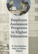 Employee Assistance Programs in Higher Education