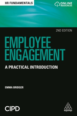 Employee Engagement: A Practical Introduction - Bridger, Emma