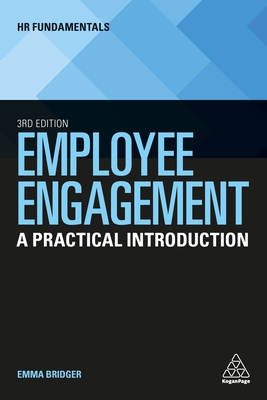Employee Engagement: A Practical Introduction - Bridger, Emma