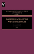 Employee Health, Coping and Methodologies