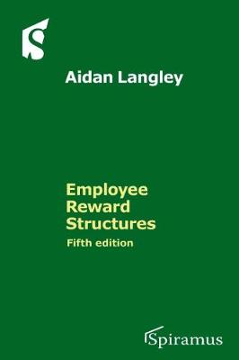 Employee Reward Structures - Langley, Aidan