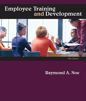 Employee Training & Development - Noe, Raymond A, and Noe Raymond