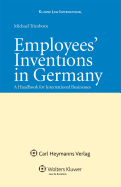 Employees' Inventions in Germany: A Handbook for International Businesses