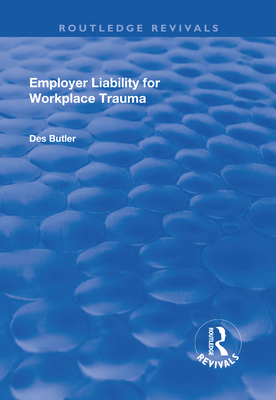 Employer Liability for Workplace Trauma - Butler, Des