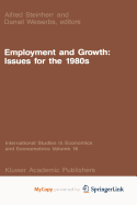 Employment and Growth: Issues for the 1980s