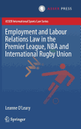 Employment and Labour Relations Law in the Premier League, NBA and International Rugby Union