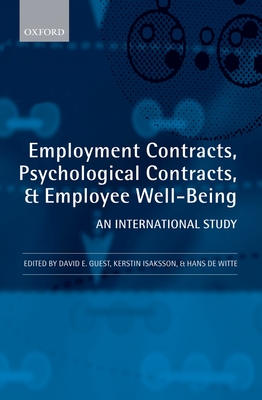 Employment Contracts, Psychological Contracts, and Worker Well-Being: An International Study - Guest, David E (Editor), and Isaksson, Kerstin (Editor), and de Witte, Hans (Editor)