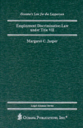 Employment Discrimination Law Under Title VII