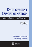 Employment Discrimination: Selected Cases and Statutes 2020 Supplement