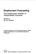 Employment Forecasting: The Employment Problem in Industrialized Countries
