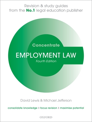 Employment Law Concentrate: Law Revision and Study Guide - Lewis, David, and Jefferson, Michael