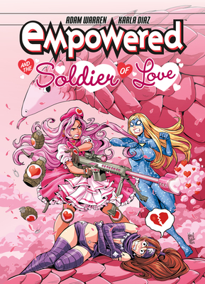 Empowered and the Soldier of Love - Warren, Adam