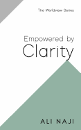 Empowered by Clarity