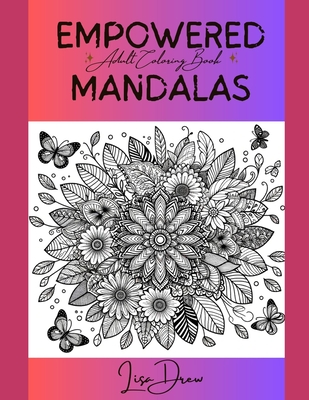 Empowered Mantras Adult Coloring Book - Drew, Lisa
