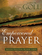 Empowered Prayer: 365-Day Personal Prayer Guide