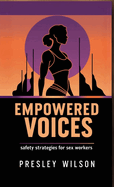 Empowered Voices: Safety Strategies for Sex Workers