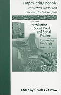 Empowering People: Perspectives from the Field: Introduction to Social Work and Social Welfare