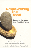 Empowering the Soul: Creating Harmony in a Troubled World
