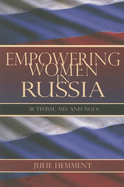 Empowering Women in Russia: Activism, Aid, and Ngos