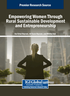 Empowering Women Through Rural Sustainable Development and Entrepreneurship