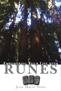 Empowering Your Life with Runes - Stine, Jean Marie