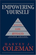 Empowering Yourself: The Organizational Game Revealed - Coleman, Harvey