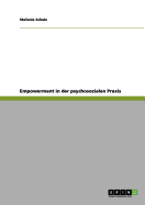 Empowerment in Der Psychosozialen Praxis