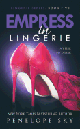 Empress in Lingerie