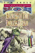 Empress of the Endless Dream