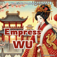 Empress Wu: China's Only Woman Emperor