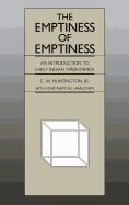 Emptiness of Emptiness: An Introduction to Early Indian M&#x0101; Dhyamika
