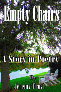 Empty Chairs: A Story in Poetry