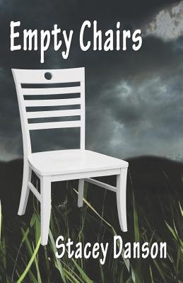 Empty Chairs - Danson, Stacey