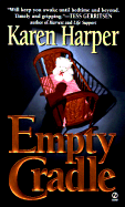 Empty Cradle - Harper, Karen, Ms.