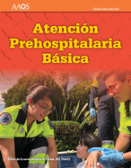 EMT Spanish: Atenci?n Prehospitalaria Basica, Und?cima Edici?n: .
