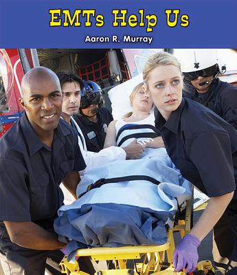 EMTs Help Us - Murray, Aaron R
