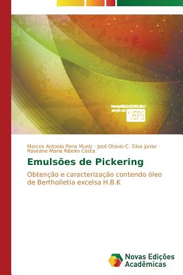 Emulsoes de Pickering - Pena Muniz Marcos Antonio, and Silva Jnior Jos? Otvio C, and Ribeiro Costa Roseane Maria