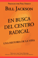 En Busca del Centro Radical: Una Historia de La Via