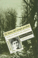 En Busca del Tiempo Perdido I: Por la Parte de Swann - Proust, Marcel, and Manzano, Carlos (Translated by)