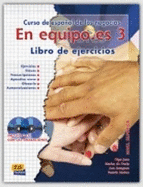 En Equipo Es 3: Exercises Book